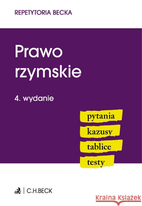 Prawo rzymskie. Pytania Kazusy Tablice Testy  9788325599430 C.H. Beck