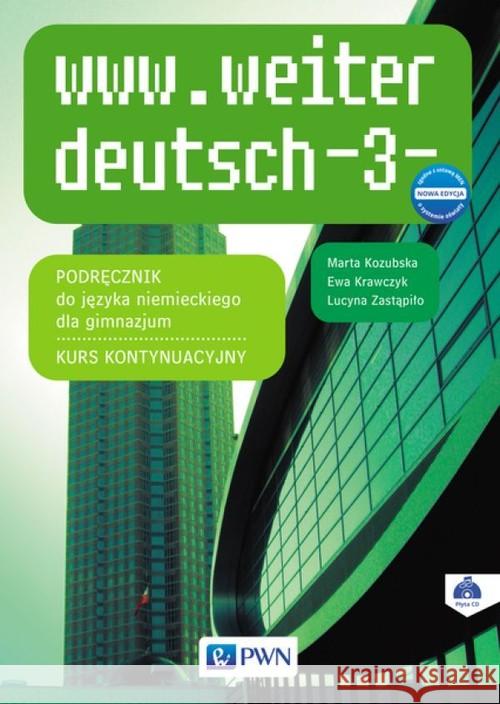 www.weiter deutsch-3- KB w.2017 PWN Kozubska Marta Krawczyk Ewa Zastąpiło Lucyna 9788326227158 Wydawnictwo Szkolne PWN