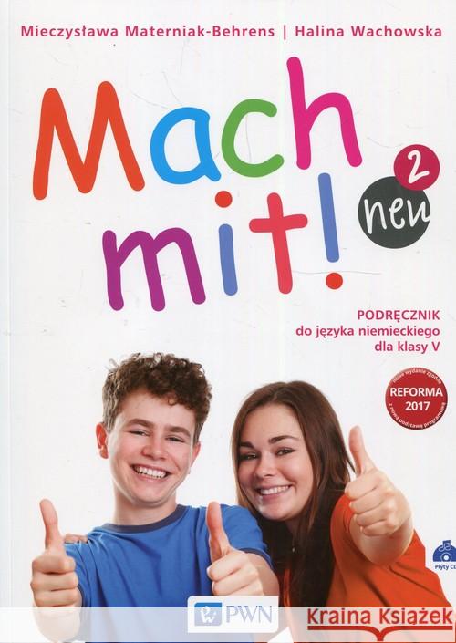 Mach mit! neu 2 KB + 2 CD PWN Wachowska Halina Materniak-Behrens Mieczysława 9788326228032 Wydawnictwo Szkolne PWN