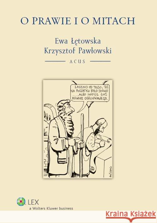 O prawie i o mitach Łętowska Ewa Pawłowski Krzysztof 9788326444760 Wolters Kluwer