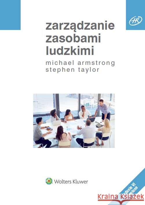 Zarządzanie zasobami ludzkimi Armstrong Michael Taylor Stephen 9788326481628 Wolters Kluwer