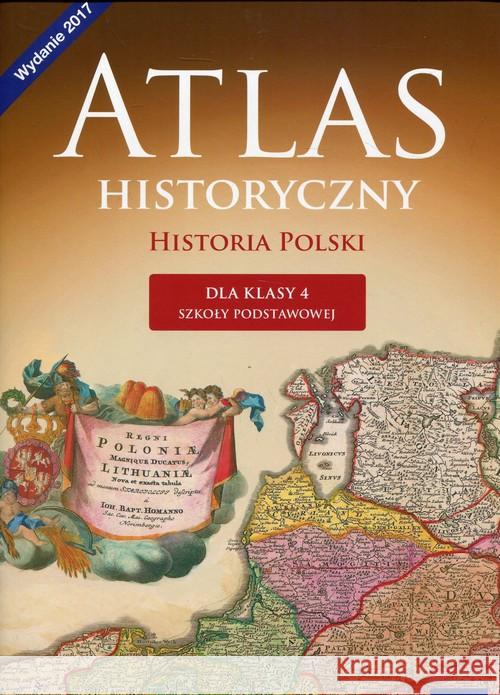 Atlas Historyczny SP 4 Wczoraj i dziś NE  9788326731426 Nowa Era