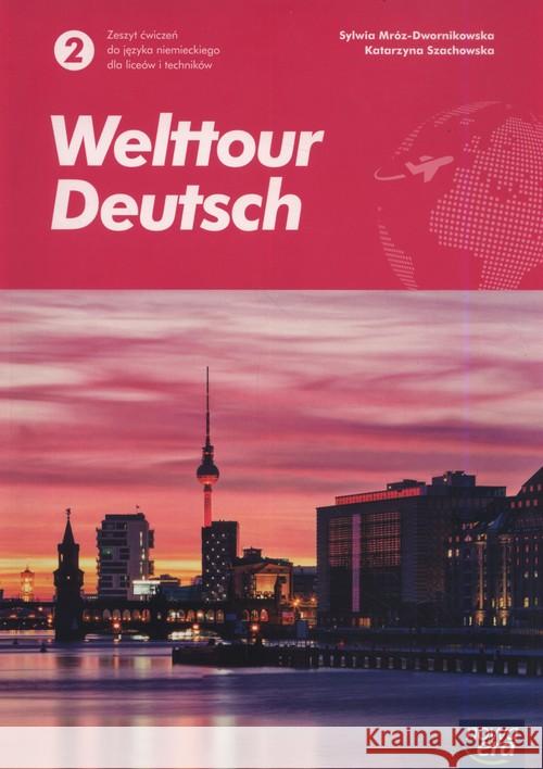 J. Niemiecki 2 Welttour Deutsch ćw. NE Mróz-Dwornikowska Sylwia Szachowska Katarzyna 9788326736421