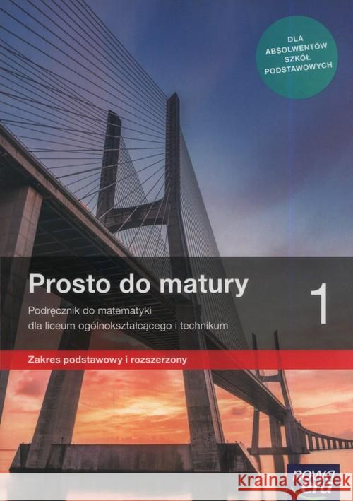 Matematyka LO 1 Prosto do matury Podr. ZPR 2019 NE Antek Maciej Belka Krzysztof Grabowski Piotr 9788326736490 Nowa Era