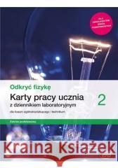 Fizyka LO 2 Odkryć fizykę KP ZP 2020 NE Bartłomiej Piotrowski, Izabela Kondratowicz 9788326739804