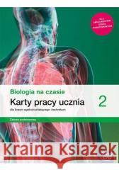 Biologia LO 2 Na czasie... KP ZP 2021 NE Dawid Kaczmarek, Jacek Pawłowski, Renata Stencel 9788326741326