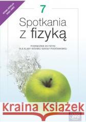 Fizyka SP 7 Spotkania z fizyką neon Podr. 2023 Grażyna Francuz-Ornat, Teresa Kulawik, Maria Nowo 9788326746536