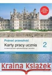 Historia LO Poznać przeszłość KP cz.2 ZP Katarzyna Panimasz 9788326747441