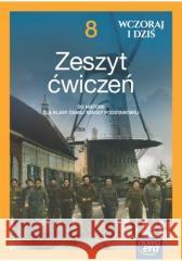 Historia SP 8 Wczoraj i dziś neon Ćw. Leszczyńska Lidia, Panimasz Katarzyna, Paprocka E 9788326749483