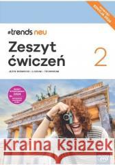 J. Niemiecki 2 #trends neu ćw. Ewa Kościelniak-Walewska 9788326750168