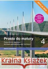 Matematyka LO 4 Prosto do matury podr. ZP Maciej Antek, Krzysztof Belka, Piotr Grabowski 9788326750922