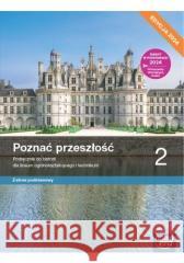 Historia LO 2 Poznać przeszłość Podr ZP 2024 Adam Kucharski, Anna Łaszkiewicz, Aneta Niewęgłow 9788326751004