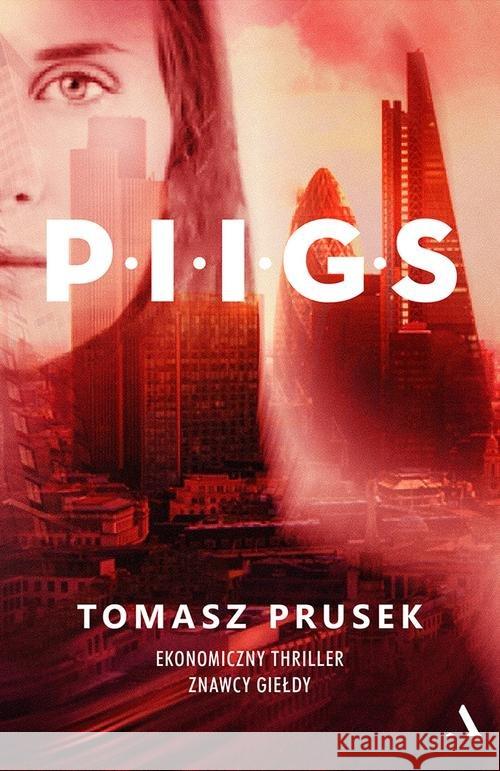 P.I.I.G.S. Prusek Tomasz 9788326826559 Agora