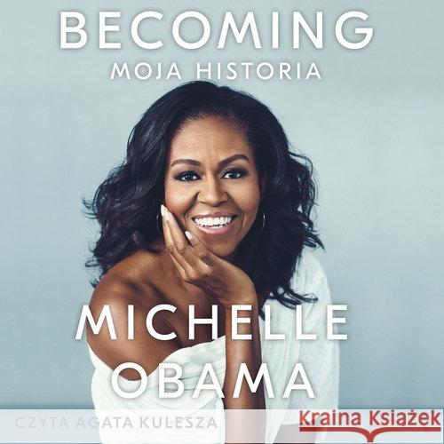 Becoming. Moja historia audiobook Obama Michelle 9788326827907