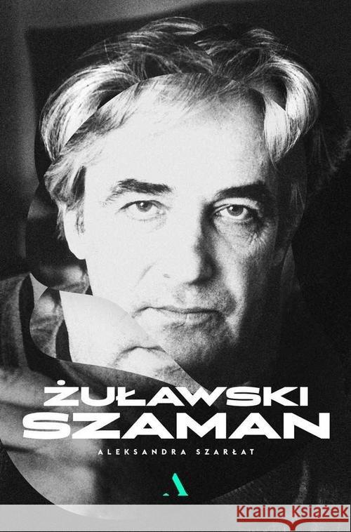 Żuławski. Szaman Szarłat Aleksandra 9788326829352