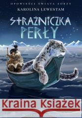 Strażniczka perły Karolina Lewestam 9788326842726