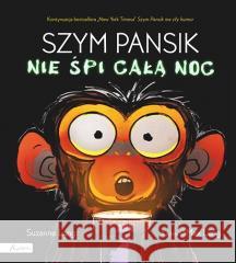 Szym Pansik nie śpi całą noc Suzanne Lang 9788327106186