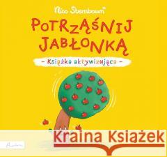 Potrząśnij jabłonką. Książka aktywizująca Nico Sternbaum 9788327106414