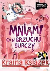 Wiem i ja. Mniam! Co w brzuchu burczy Anna Czerwińska-Rydel 9788327106957