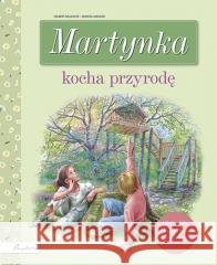 Martynka kocha przyrodę Liliana Fabisińska 9788327107428