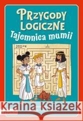 Przygody logiczne. Tajemnica mumii Russel Punter 9788327107893