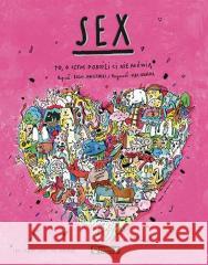 Sex. To, o czym dorośli Ci nie mówią Janiszewski Boguś, Skorwider Max 9788327126375
