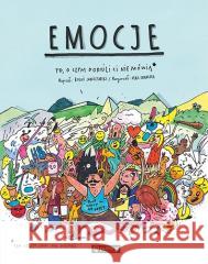Emocje. To, o czym dorośli Ci nie mówią Janiszewski Boguś, Skorwider Max 9788327126689