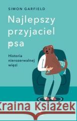 Najlepszy przyjaciel psa Simon Garfield 9788327160980