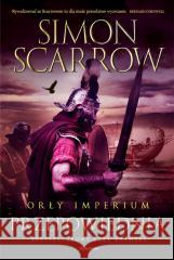 Orły imperium 6. Przepowiednia Scarrow Simon 9788327162656