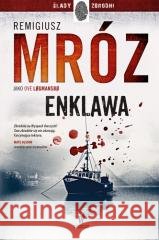 Enklawa Remigiusz Mróz pod pseud. Ove Logmansbo 9788327163073