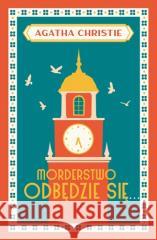 Morderstwo odbędzie się Agatha Christie 9788327163189