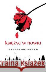 Księżyc w nowiu Stephenie Meyer 9788327166647