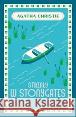 Strzały w Stonygates Agatha Christie 9788327166722