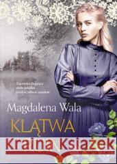 Klątwa ruin Magdalena Wala 9788327167545