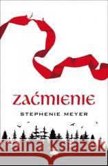 Zaćmienie Stephenie Meyer 9788327167767