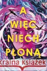 A więc niech płoną Kamilah Cole 9788327168276