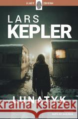 Joona Linna T.10 Lunatyk Lars Kepler 9788327168368