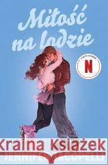 Miłość na lodzie Jennifer Iacopelli 9788327170231