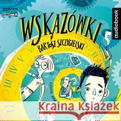 Wskazówki T.1 audiobook Bartosz Szczygielski 9788327248862