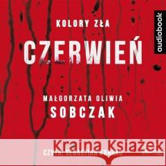 Kolory zła. Czerwień audiobook Małgorzata Oliwia Sobczak 9788327268310