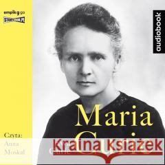 Maria Curie audiobook Ewa Curie 9788327299307