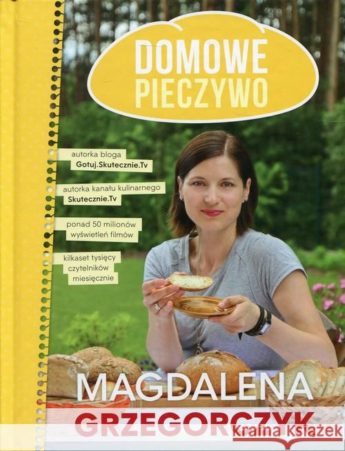 Domowe pieczywo Grzegorczyk Magdalena 9788327446657 Olesiejuk