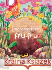 Metamorfoza Fru-Fru Nguyen Tran Thien Loc 9788327448460