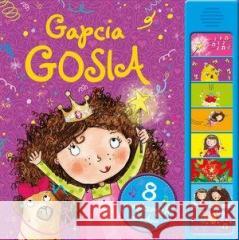 Gapcia Gosia. 8 magicznych dźwięków Natalia Moore (ilustr.) 9788327474087