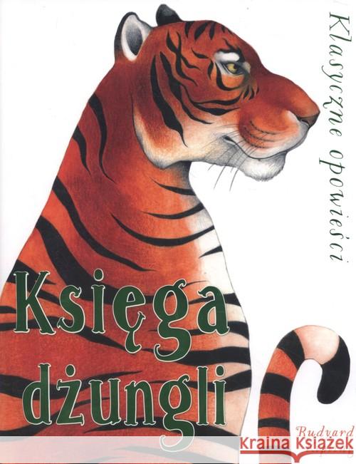 Klasyczne opowieści Księga dżungli Kipling Rudyard 9788327479228 Olesiejuk