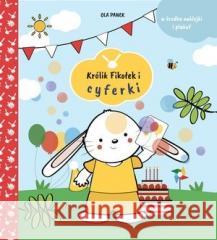 Królik Fikołek i cyferki Ola Panek 9788327497901