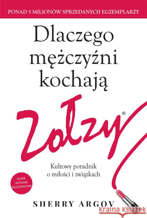 Dlaczego mężczyźni kochają zołzy Argov Sherry 9788327630483 HarperCollins Polska