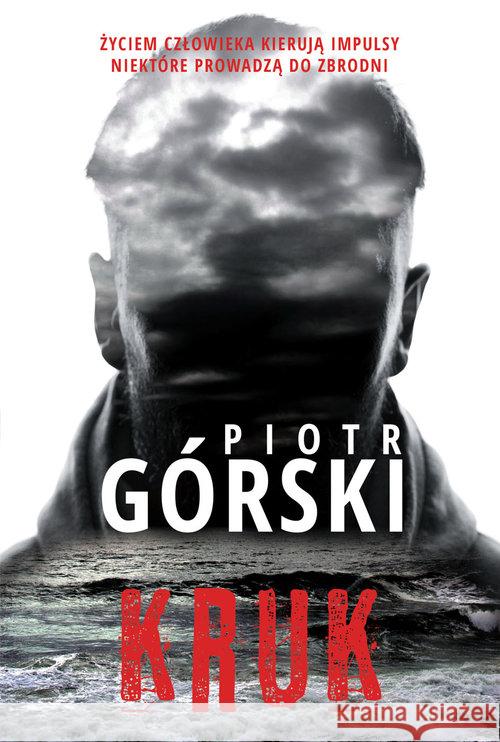 Komisarz Kruk T.1 Kruk Górski Piotr 9788327631268