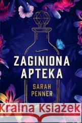 Zaginiona apteka Sarah Penner 9788327655691