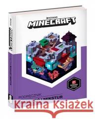 Minecraft. Podręcznik zaklęć i mikstur Milton Stephanie, Ryan Marsh, Joe Bolder 9788327658272